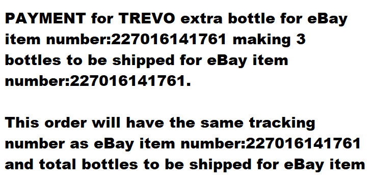 Payment for Extra Bottle added to ONLY buyers of eBay item number:227016141761